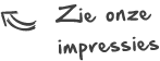 Zie onze impressies