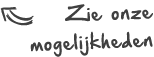Zie onze mogelijkheden